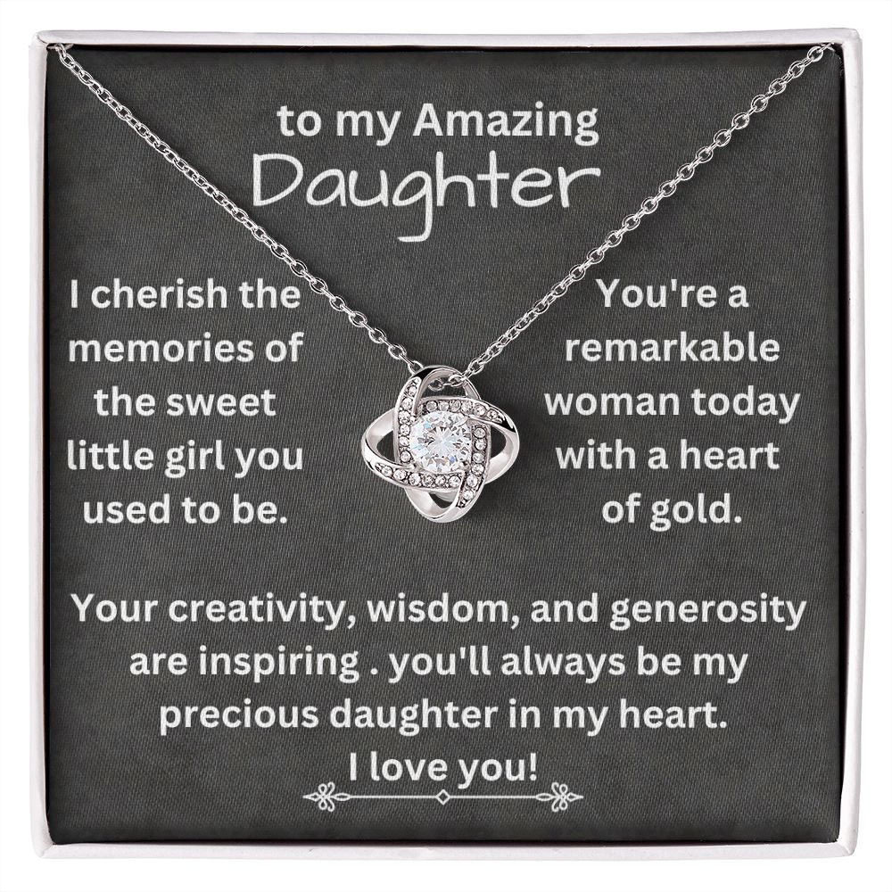 To my Amazing Daughter - I Cherish The Memories