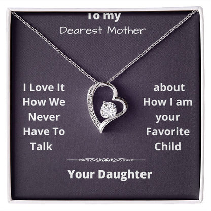 Dearest Mother  From Your Favorite Child Forever Love Necklace